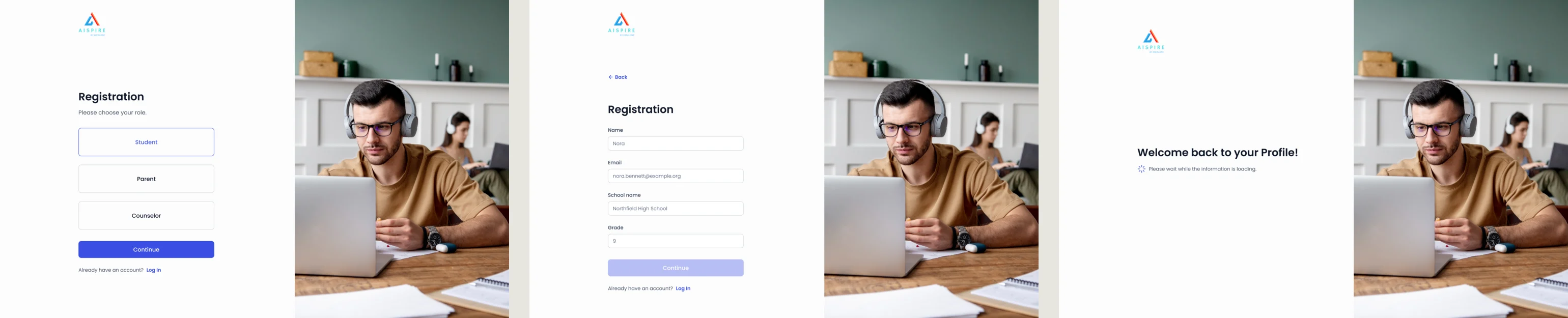 Three sign-up screens: the choice of role with Student, Parent and Counselor, the registration form with name, email, school and grade, and the loading screen that welcomes the user back to their profile