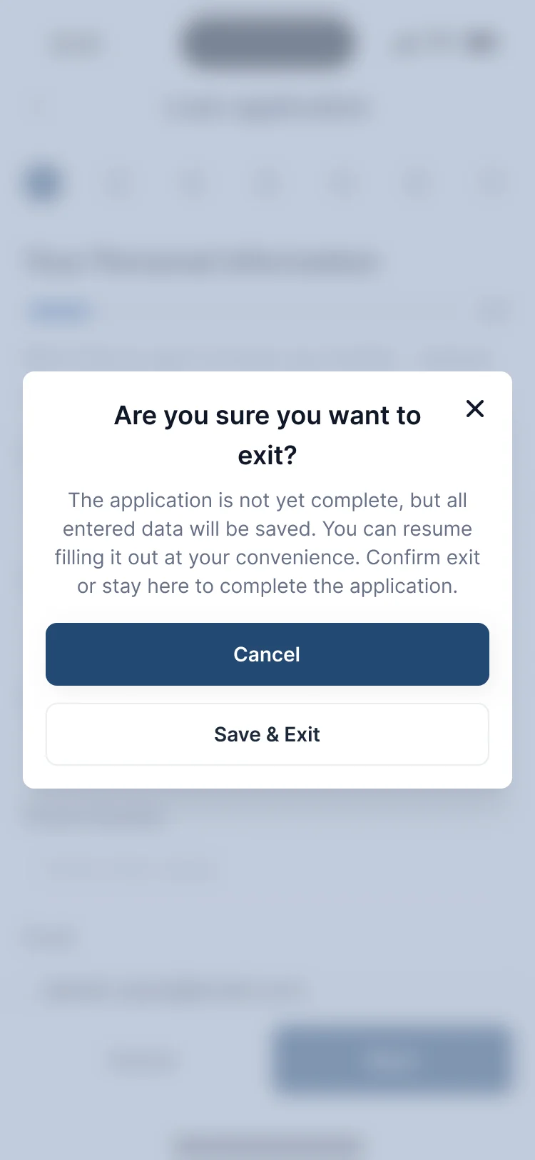Are you sure you want to exit? The application is not yet complete, but all entered data will be saved, with Cancel and Save & Exit