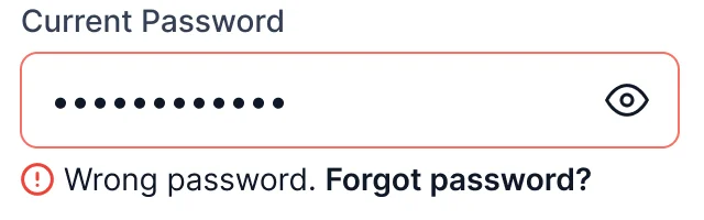 Error field: Current Password in red, with Wrong password and Forgot password