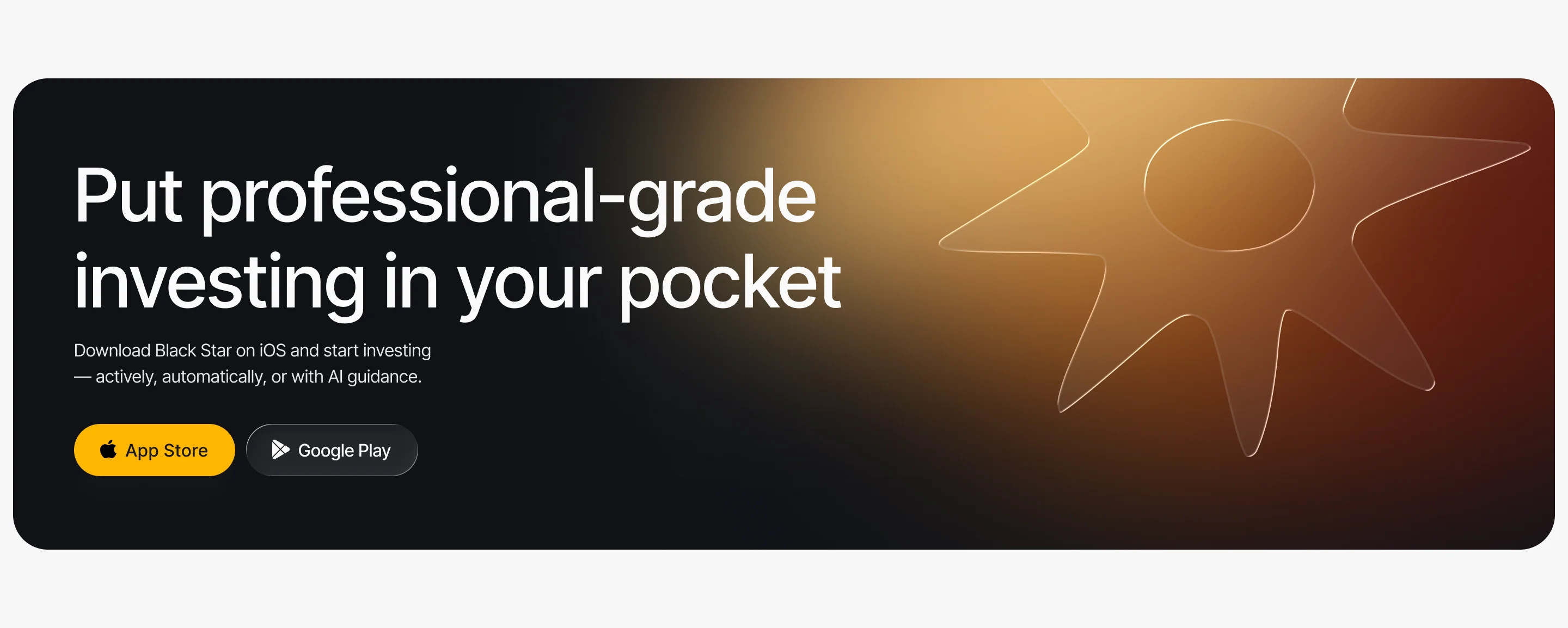 The home page’s closing band: Put professional-grade investing in your pocket, with App Store and Google Play buttons beside the Blackstar star in amber light