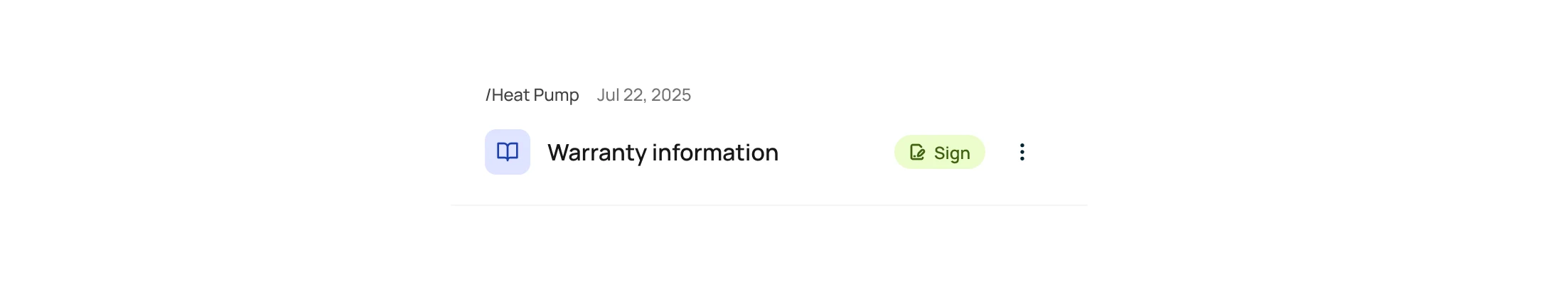 The document row component: the project and date above, a document icon, Warranty information and a Sign badge with a menu