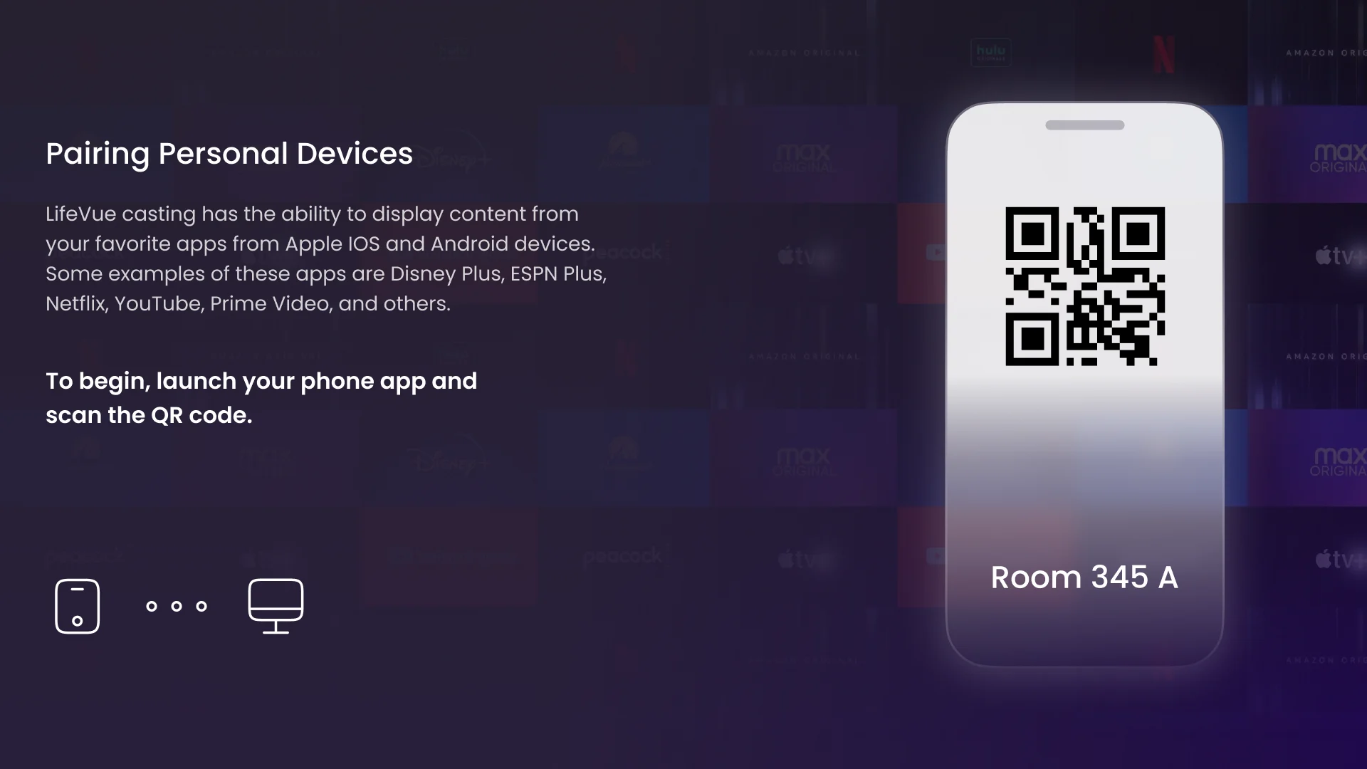 LifeVue Pairing Personal Devices: a paragraph on casting, a phone with a QR code and the room number, and the line To begin, launch your phone app and scan the QR code