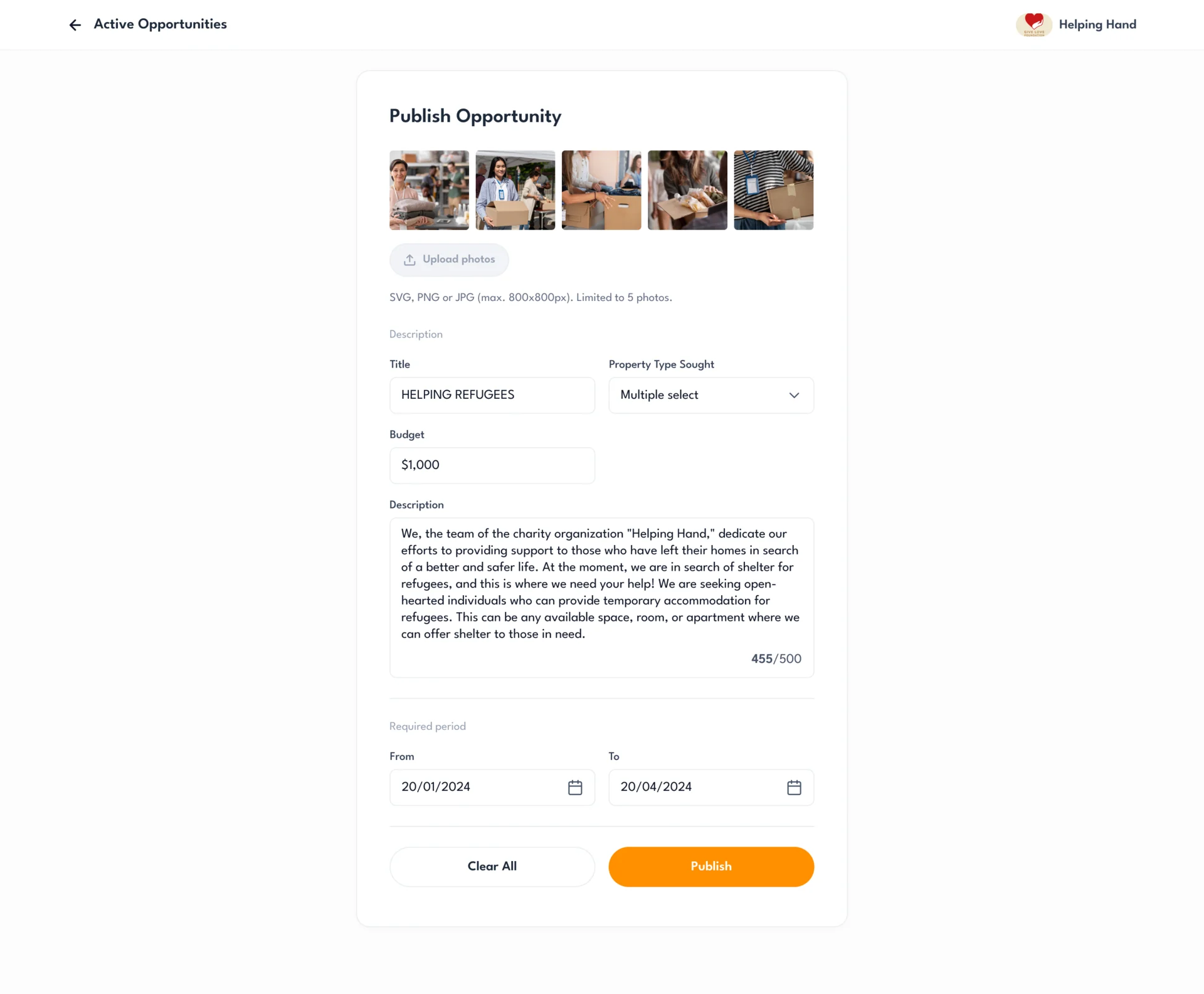 Publish Opportunity for the charity Helping Hand: five photos, the title Helping Refugees, the property type sought, a budget of $1,000, a description and the required period