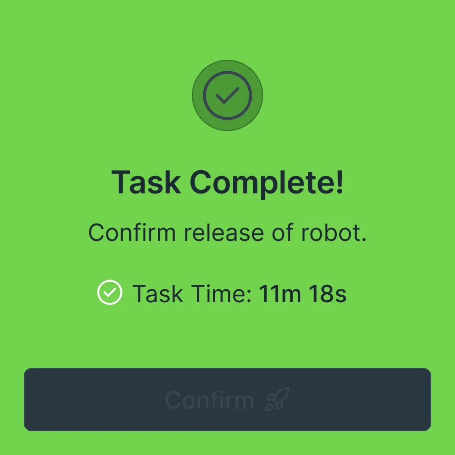 WS50 Task Complete screen in green: confirm release of the robot, task time 11m 18s