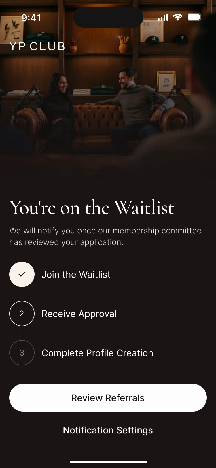 You’re on the Waitlist: the membership committee will review the application, the first step ticked, Review Referrals and Notification Settings
