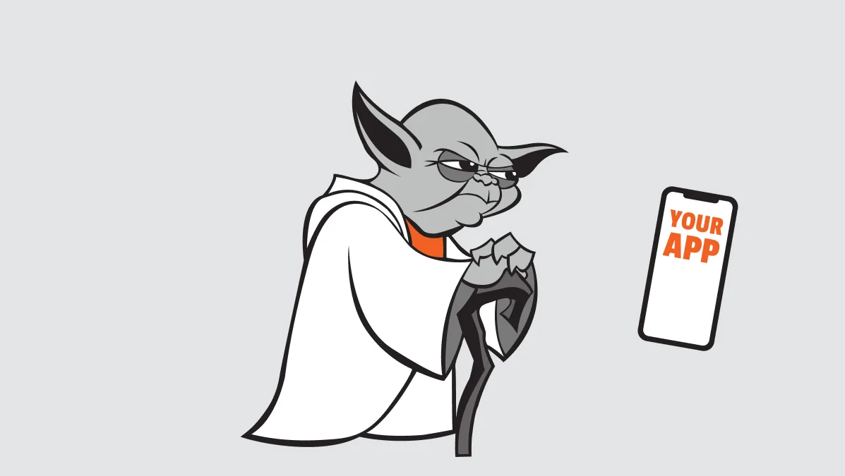 Illustration of Yoda facing a phone labelled Your App.