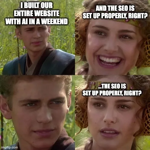 Four-panel meme: a founder says an AI-built website took a weekend, then cannot confirm that its SEO was set up properly.